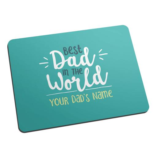 Personalised Personalised Best Dad in the World Mouse Mat.